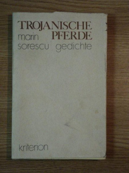 TROJANISCHE PFERDE de MARIN SORESCU