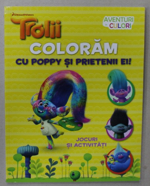 TROLII , COLORAM CU POPPY SI PRIETENII EI ! JOCURI SI ACTIVITATI , 2016