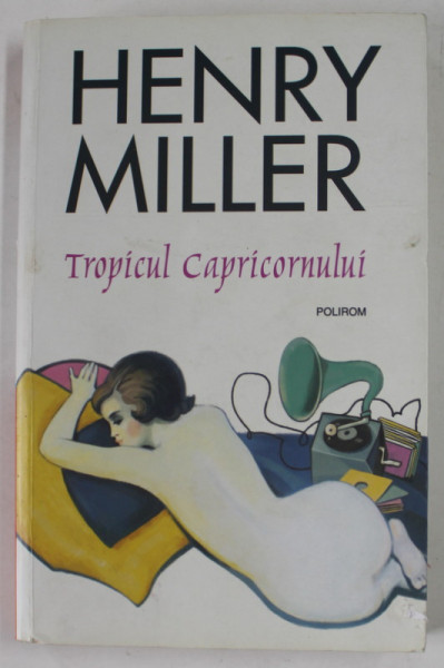 TROPICUL CAPRICORNULUI de HENRY MILLER , 2018