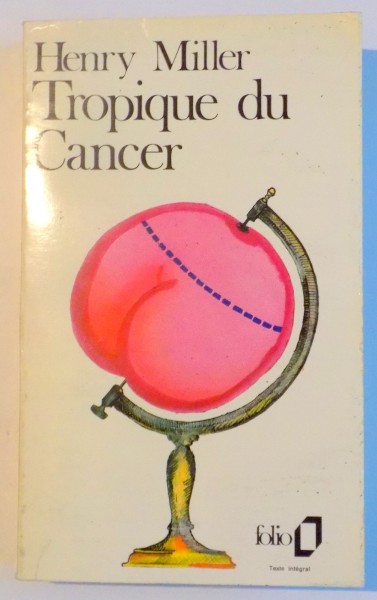 TROPIQUE DU CANCER par HENRY MILLER , 1945