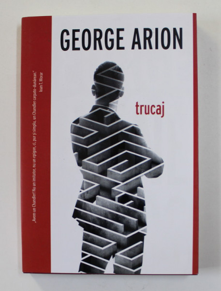 TRUCAJ - roman de GEORGE ARION , 2017