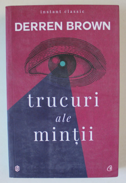 TRUCURI ALE MINTII , EDITIA A IV - A de DERREN BROWN , 2018