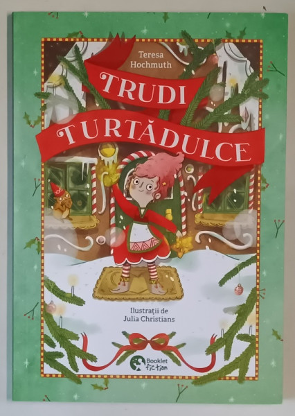 TRUDI TURTADULCE , ilustratii de JULIA CHRISTIANS , text de TERESA HOCHMUTH , 2025