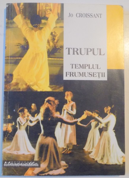 TRUPUL , TEMPLUL FRUMUSETII de JO CROISSANT , 2005