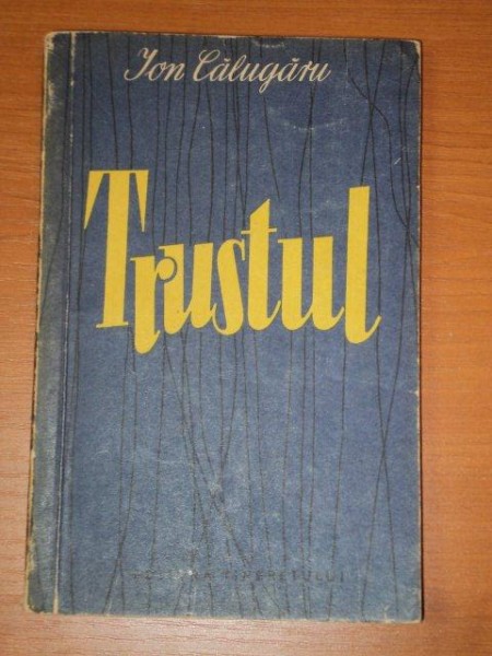 TRUSTUL de ION CALUGARU  1956