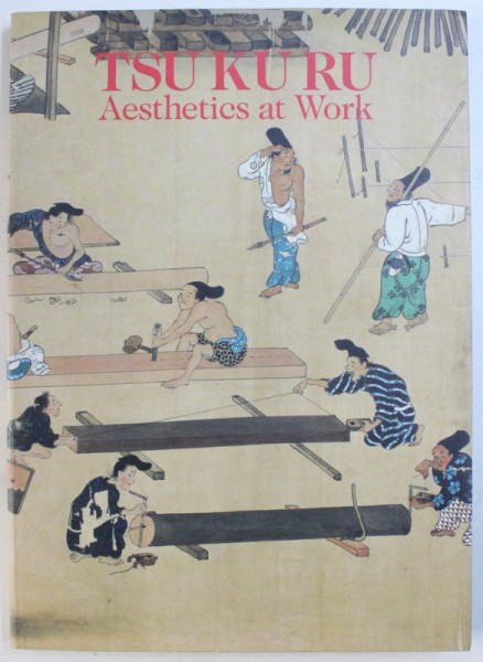 TSU KU RU  - AESTHETICS AT WORK , edited by YOSHIDA MITSUKUNI ...SESOKO TSUNE , 1990