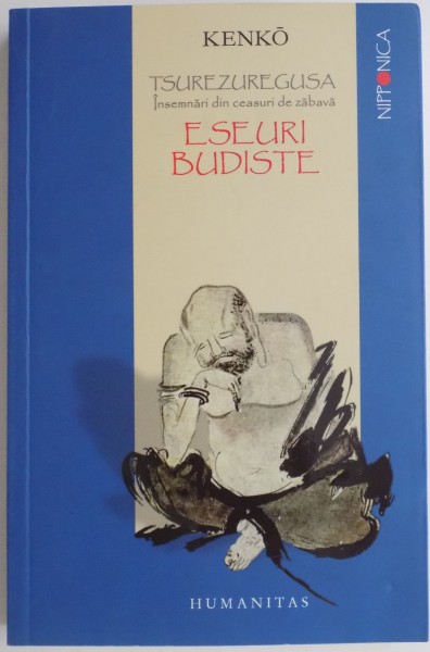 TSUREZUREGUSA , INSEMNARI DIN CEASURI DE ZABAVA, ESEURI BUDISTE de KENKO , 2015