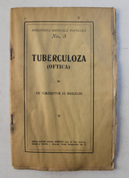 TUBERCULOZA ( OFTICA ) de UN TAMADUITOR AL BOALELOR , EDITIE INTERBELICA