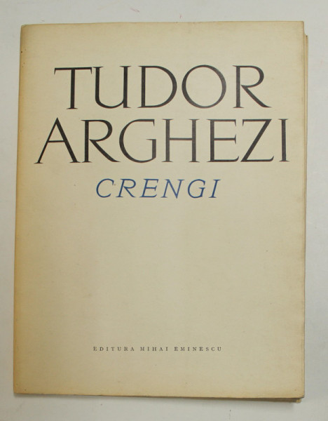 TUDOR ARGHEZI - CRENGI , versuri , 1970