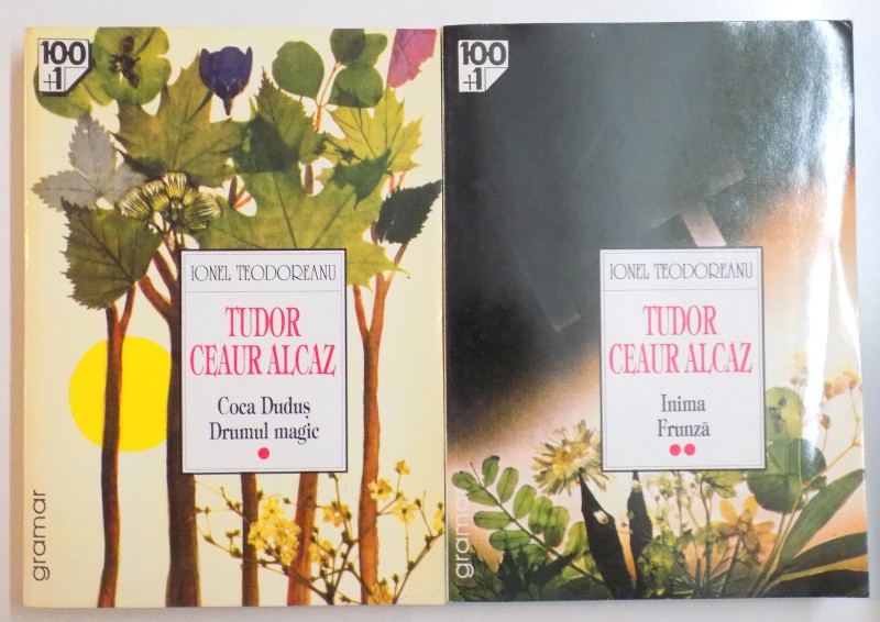 TUDOR CEAUR ALCAZ. VOL I - II de IONEL TEODOREANU, 1996