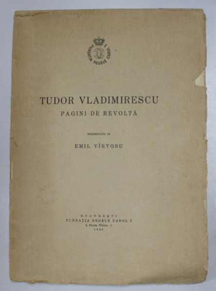 TUDOR VLADIMIRESCU , PAGINI DE REVOLTA prezentate de EMIL VIRTOSU , 1939