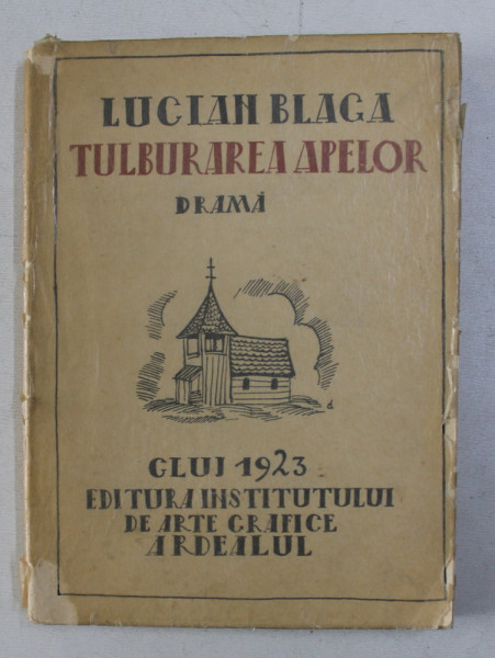 TULBURAREA APELOR de LUCIAN BLAGA , CLUJ 1923 *EDITIE PRINCEPS