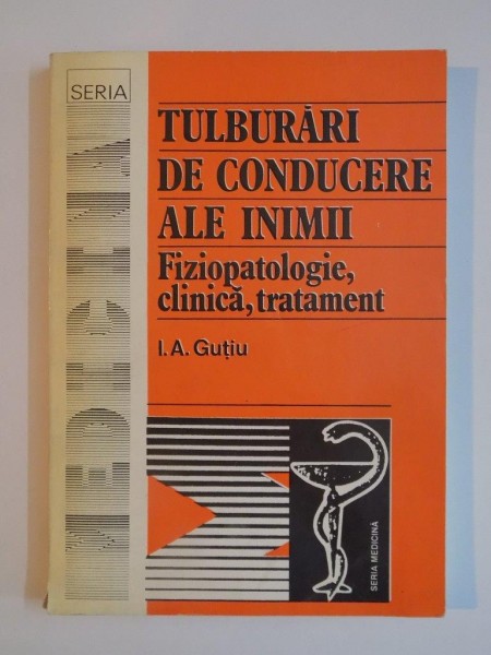 TULBURARI DE CONDUCERE ALE INIMII...de  I.A GUTIU 1994