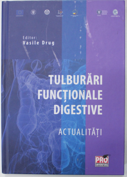 TULBURARI FUNCTIONALE DIGESTIVE , ACTUALITATI de VASILE DRUG , 2015