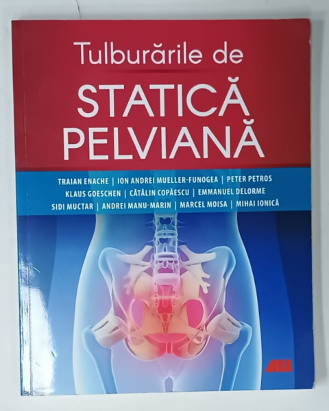 TULBURARILE DE STATICA PELVIANA de TRAIAN ENACHE ...MIHAI IONICA , 2020