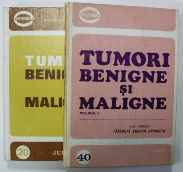 TUMORI BENIGNE SI MALIGNE , sub redactia GEORGETA TARABUTA - CORDUN , VOLUMELE I - II , 1979 -19873