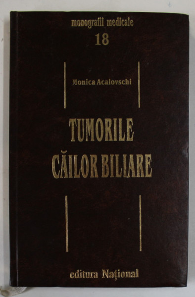 TUMORILE CAILOR BILIARE de MONICA ACAIOVSCHI , 1988