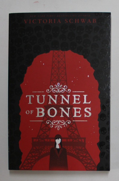 TUNNEL OF BONES by VICTORIA  SCHWAB , 2019