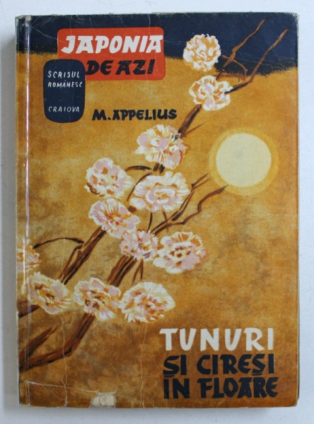 TUNURI SI CIRESI IN FLOARE - JAPONIA  DE AZI de M . APPELIUS , 1933
