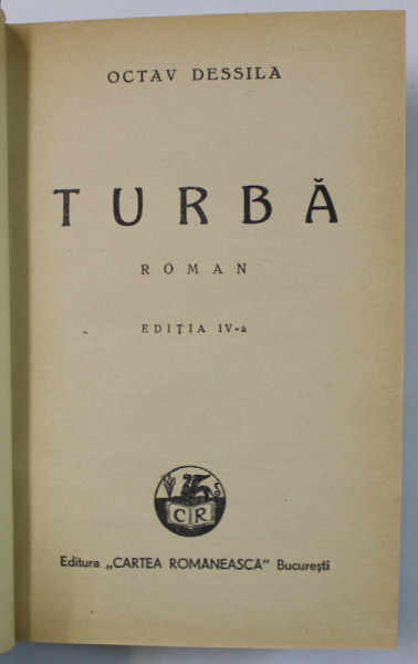 TURBA , roman de OCTAV DESSILA , 1943