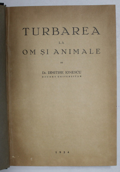 TURBAREA LA OM SI ANIMALE de -  DIMITRIE IONESCU , 1935
