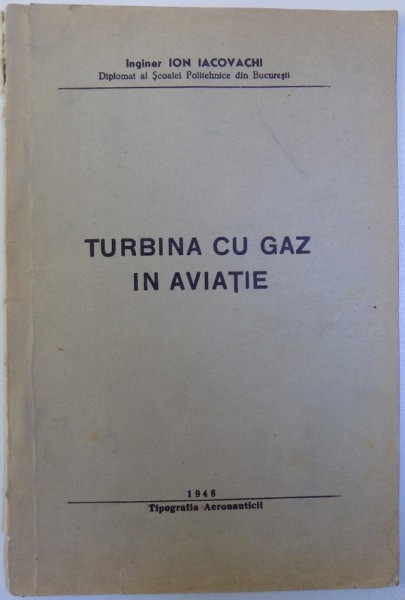 TURBINA CU GAZ IN AVIATIE de ION IACOVACHI, 1948