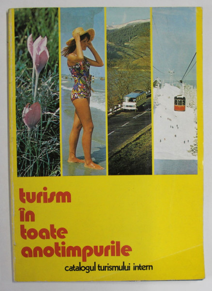 TURISM IN TOATE ANOTIMPURILE , CATALOGUL TURISMULUI INTERN , 1977