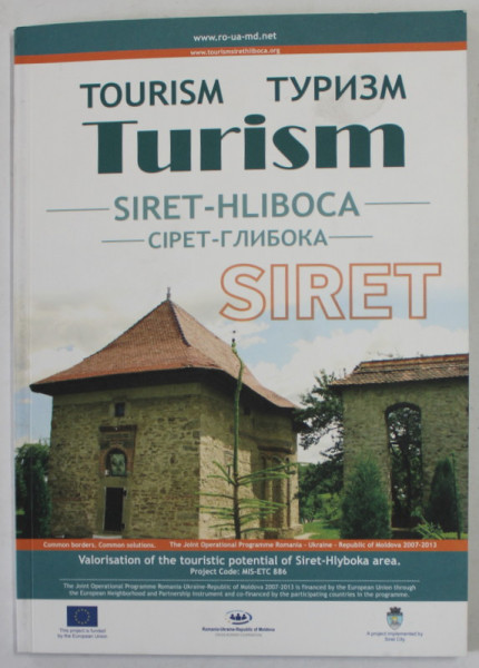 TURISM SIRET - HLIBOCA , ALBUM IN ROMANA SI RUSA , TIPARIT FATA . VERSO , ANII '2000