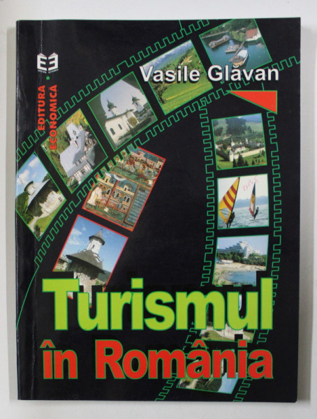 TURISMUL IN ROMANIA de VASILE GALVAN , 2000