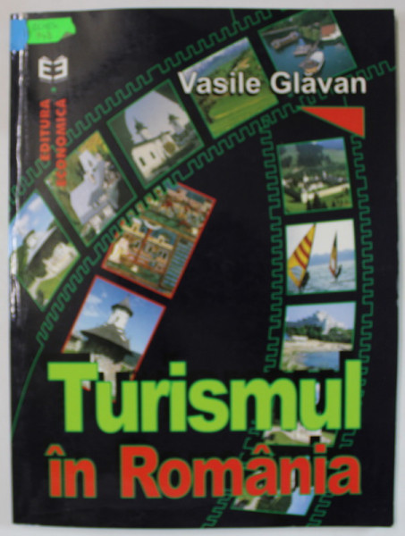 TURISMUL IN ROMANIA de VASILE GLAVAN , 2000