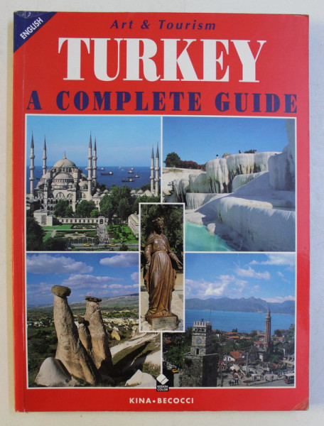 TURKEY - A COMPLETE GUIDE by LUCIANA SAVELLI LISTRI
