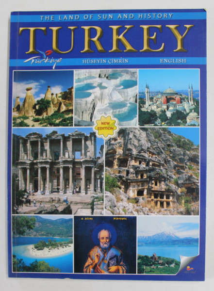 TURKEY - THE LAND OF SUN AND HISTORY by HUSEIN CIMRIN , 2009