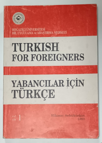 TURKISH FOR FOREIGNERS , VOLUMUL I , 1995