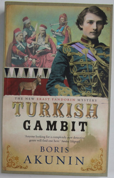 TURKISH GAMBIT by BORIS AKUNIN , 2004