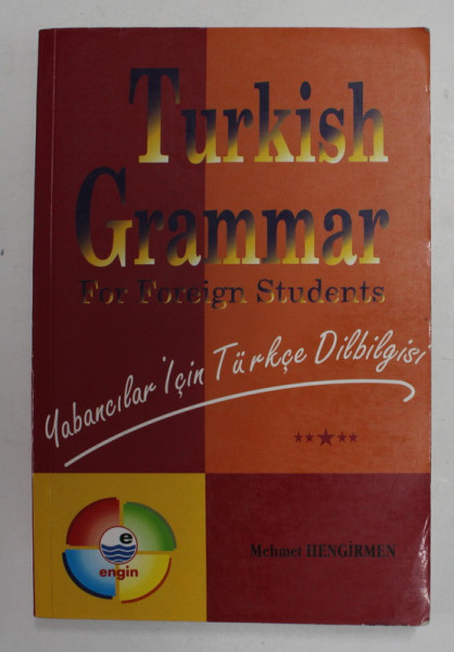 TURKISH GRAMMAR FOR FOREIGN STUDENTS by MEHMET HENGIRMEN , 2010