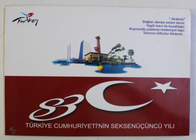 TURKIYE CUMHURIYETI ' NIN SEKSENUCUNCU YILI - ALBUM TURISTIC - TURCIA , ED. IN LIMBA TURCA