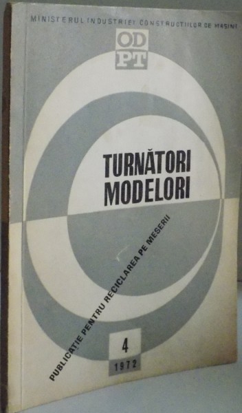 TURNATORI MODELORI de VALERIA SCHWEIGHFFER , TIBERIU SCHWEIGHOFFER , 1972