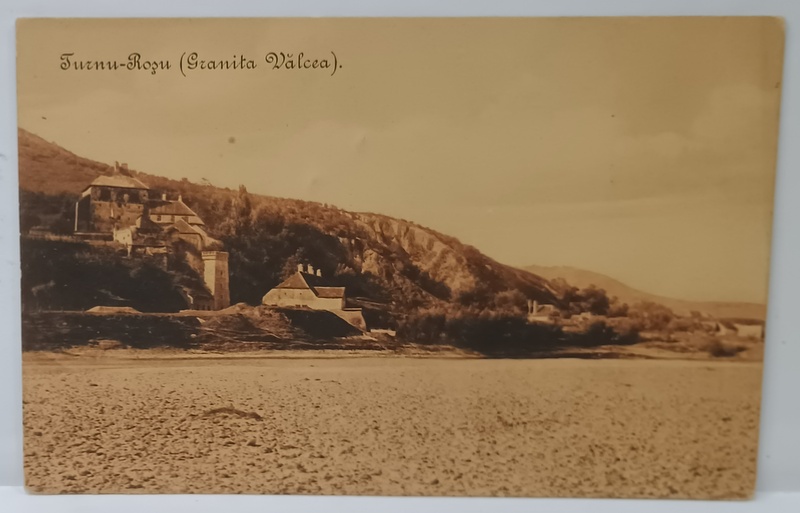 TURNU - ROSU  (GRANITA VALCEA )  , CARTE POSTALA , INCEPUTUL SEC. XX