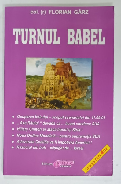 TURNUL BABEL de FLORIAN GARZ , ANII '90 , PREZINTA SUBLINIERI SI INSEMNARI *