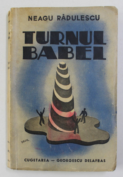 TURNUL BABEL de NEAGU RADULESCU, CONTINE DEDICATIA AUTORULUI