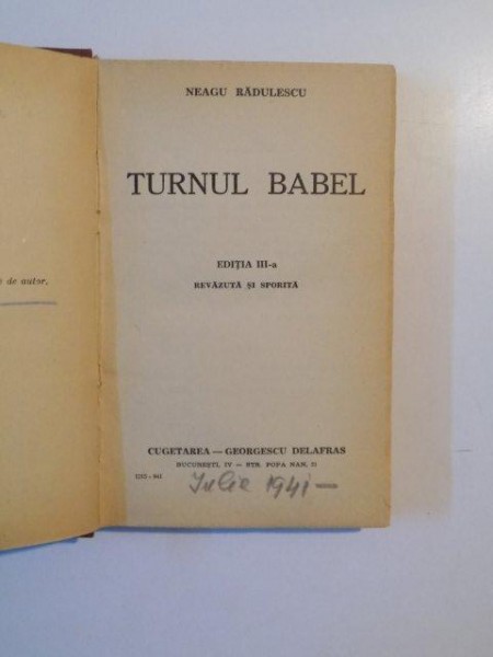 TURNUL BABEL de NEAGU RADULESCU, EDITIA A III-A REVAZUTA SI SPORITA  1941