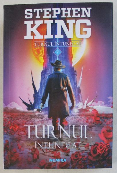 TURNUL INTUNECAT , EDITIA A II - A de STEPHEN KING , 2019