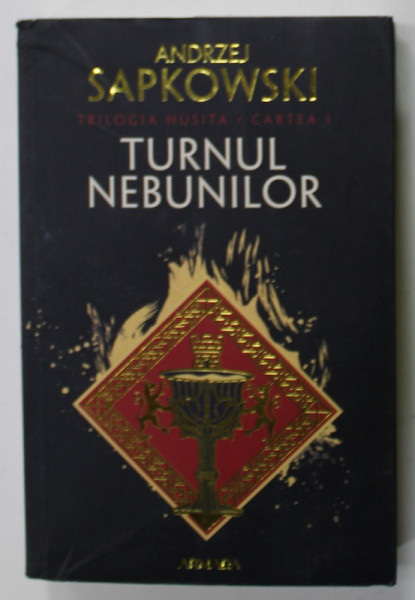 TURNUL NEBUNILOR de ANDREW SAPKOWSKI , TRILOGIA HUSITA , CARTEA I , 2022