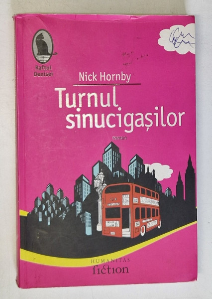 TURNUL SINUCIGASILOR de NICK HORNBY , 2007