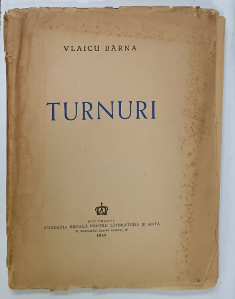 TURNURI , versuri de VLAICU BARNA , 1946 , DEDICATIE *