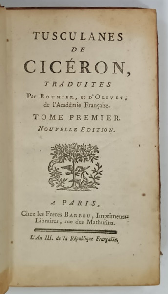 TUSCULANES de CICERON , TOME PREMIER , 1794- 1795