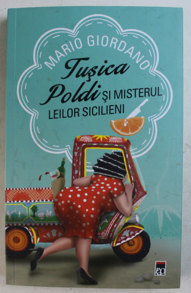 TUSICA POLDI SI MISTERUL LEILOR SICILIENI de MARIO GIORDANO , 2019