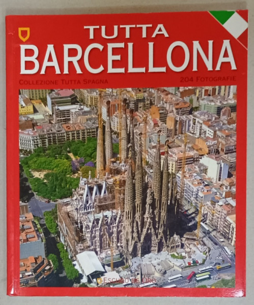 TUTTA  BARCELLONA , 204 FOTOGRAFIE , ALBUM IN LIMBA ITALIANA , ANII '2000