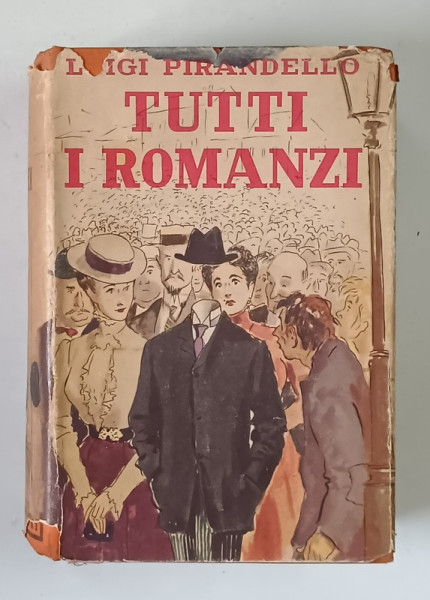 TUTTI I ROMANZI di LUIGI PIRANDELLO  , 1941