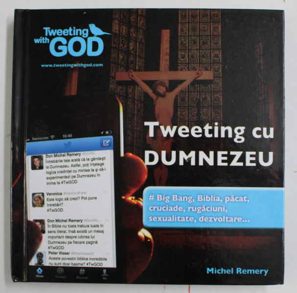 TWEETING CU DUMNEZEU de MICHEL REMERY , 2016
